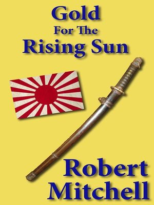 cover image of Gold for the Rising Sun